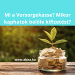 Osztrák Előtakarékossági/Előgondoskodási Pénztár/Vorsorgekasse – Mi a Vorsorgekasse? Mikor kaphatok belőle kifizetést?